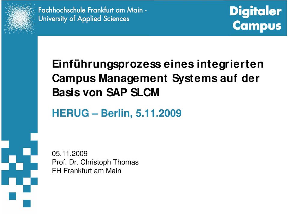 SAP SLCM HERUG Berlin, 5.11.2009 05.11.2009 Prof.