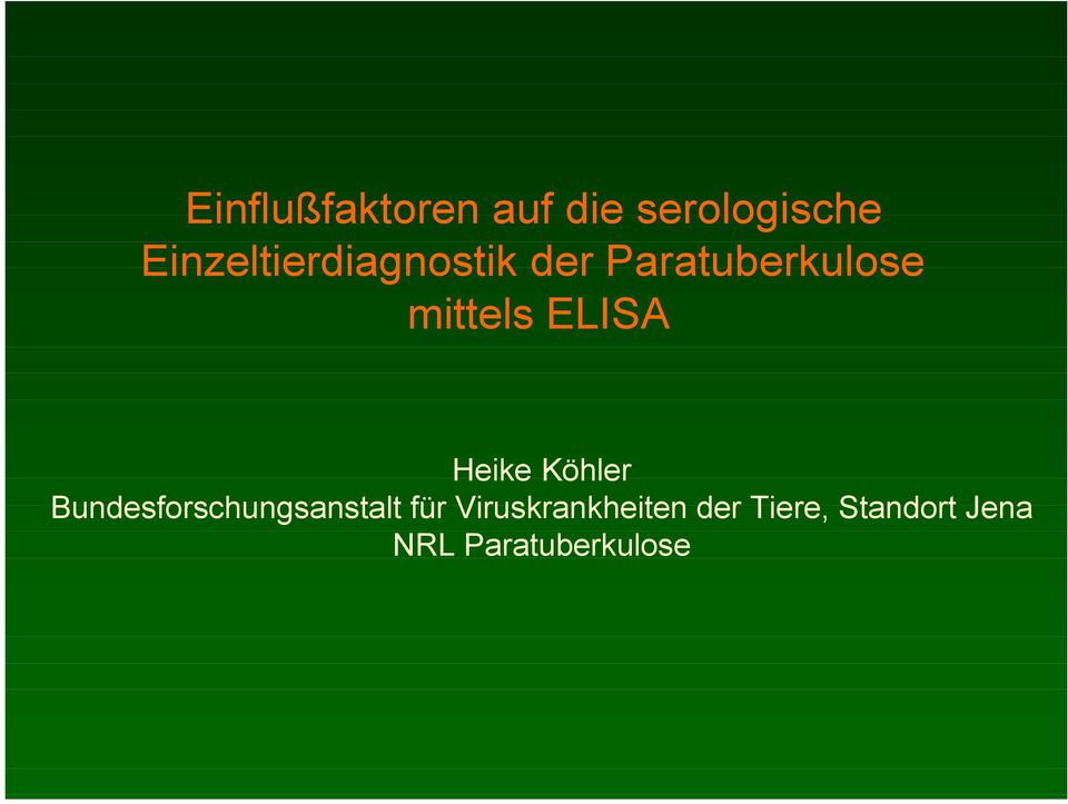 ELISA Heike Köhler Bundesforschungsanstalt für