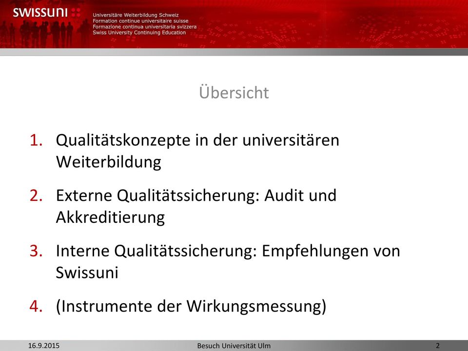 Externe Qualitätssicherung: Audit und Akkreditierung 3.