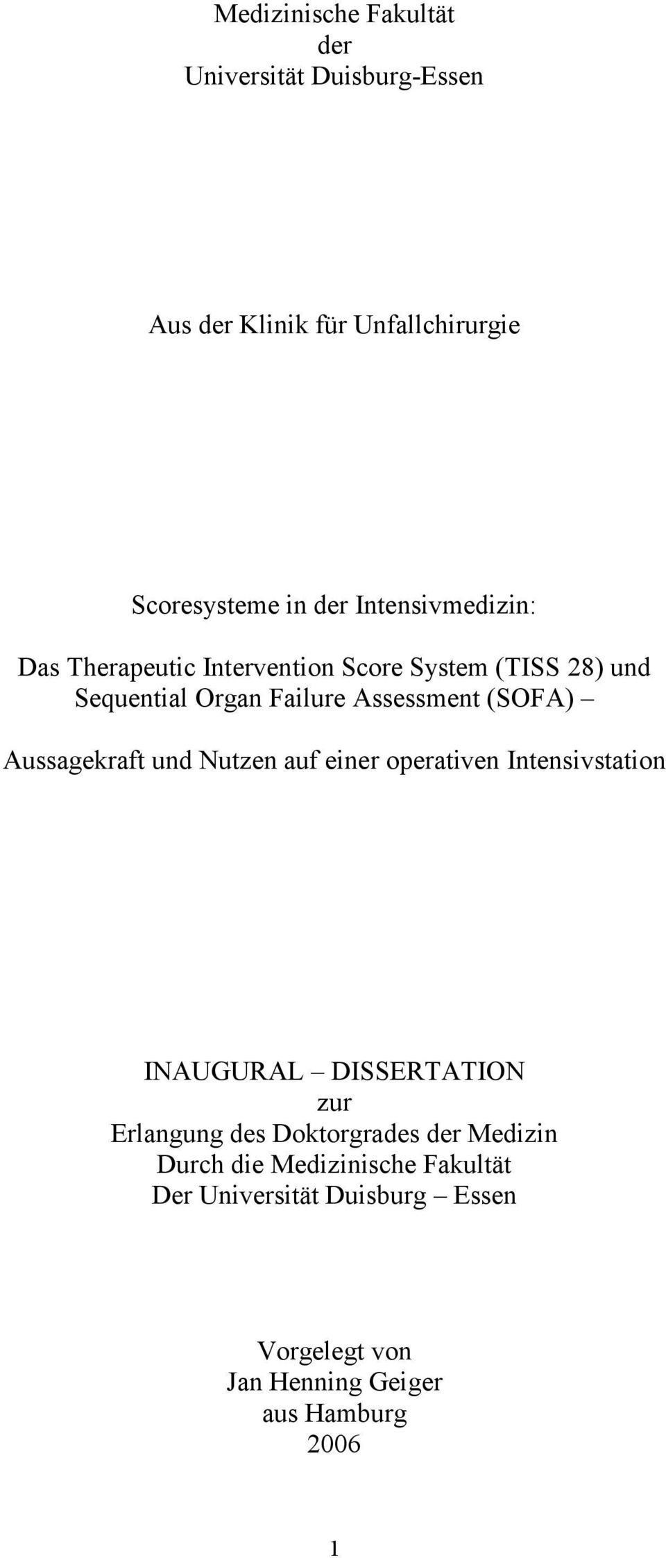 Aussagekraft und Nutzen auf einer operativen Intensivstation INAUGURAL DISSERTATION zur Erlangung des Doktorgrades