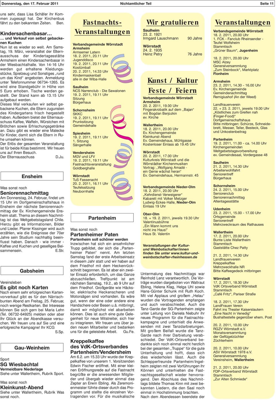 März, veranstaltet der Elternausschuss der Kindertagesstätte Armsheim einen Kindersachenbasar in der Wiesbachtalhalle.