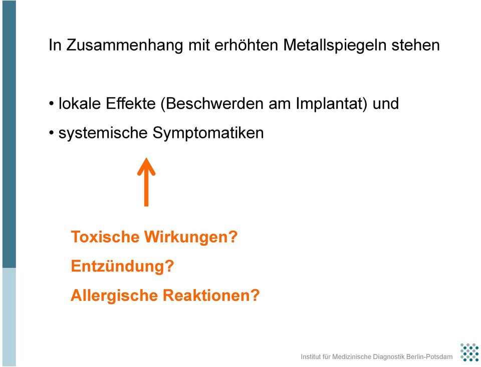 Implantat) und systemische Symptomatiken