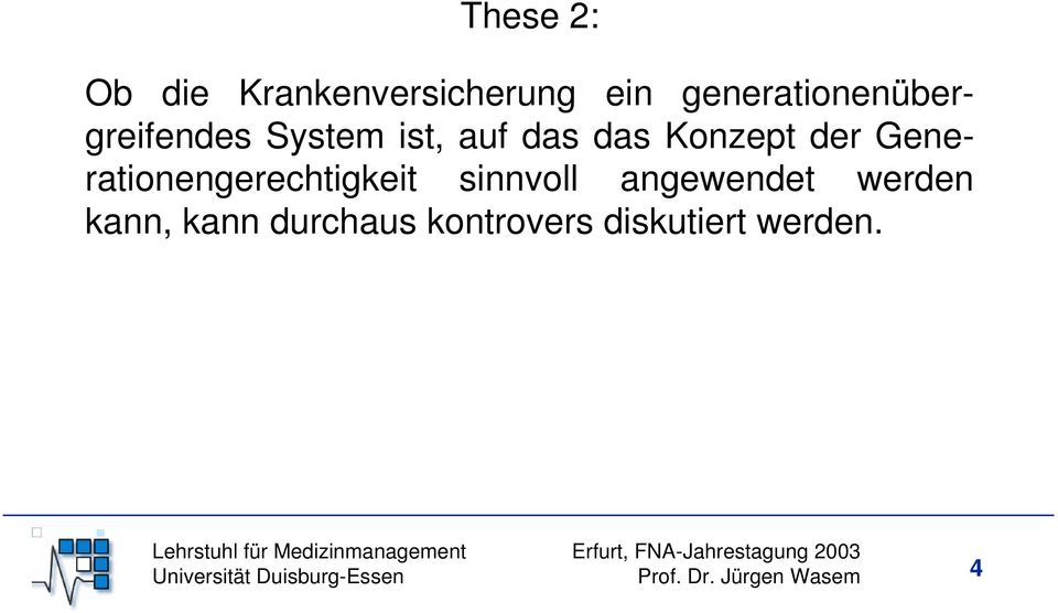 Generationengerechtigkeit sinnvoll angewendet werden kann, kann