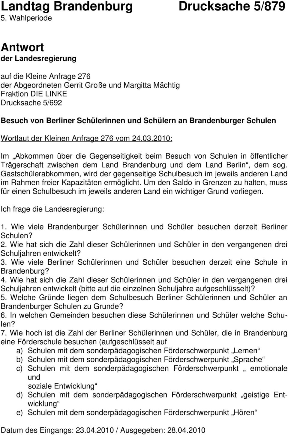an Brandenburger Schulen Wortlaut der Kleinen Anfrage 276 vom 24.03.