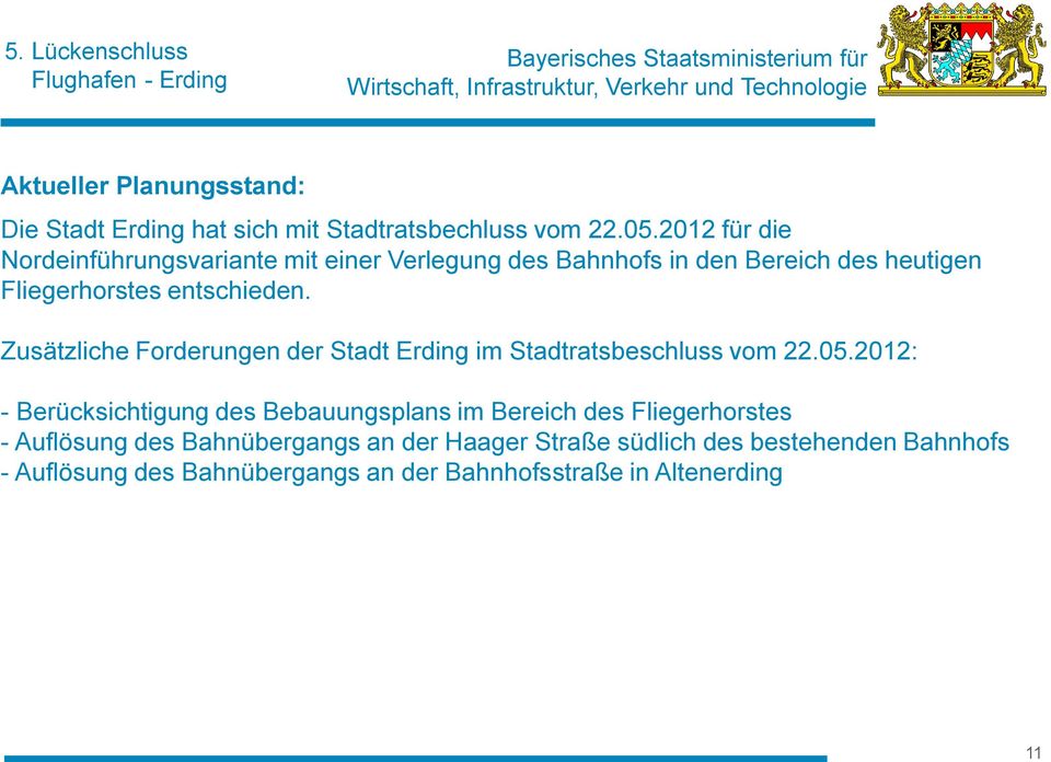 Zusätzliche Forderungen der Stadt Erding im Stadtratsbeschluss vom 22.05.