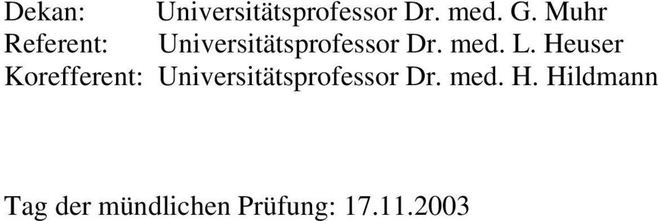 Heuser Korefferent: Universitätsprofessor Dr.