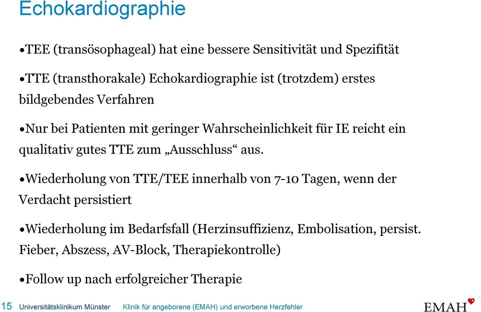 TTE zum Ausschluss aus.