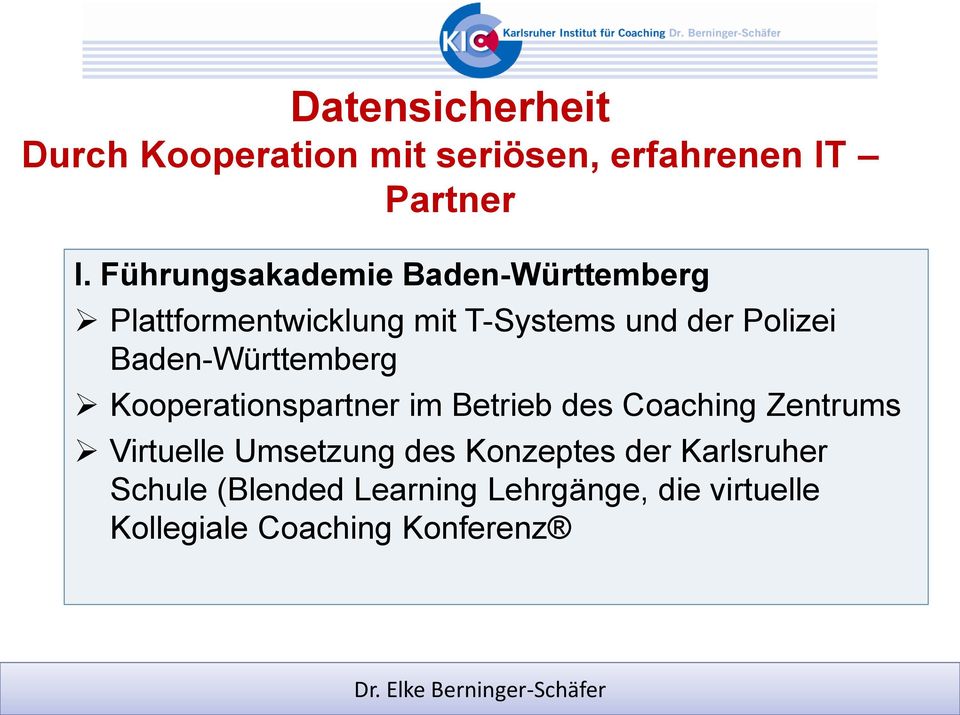 Baden-Württemberg Kooperationspartner im Betrieb des Coaching Zentrums Virtuelle