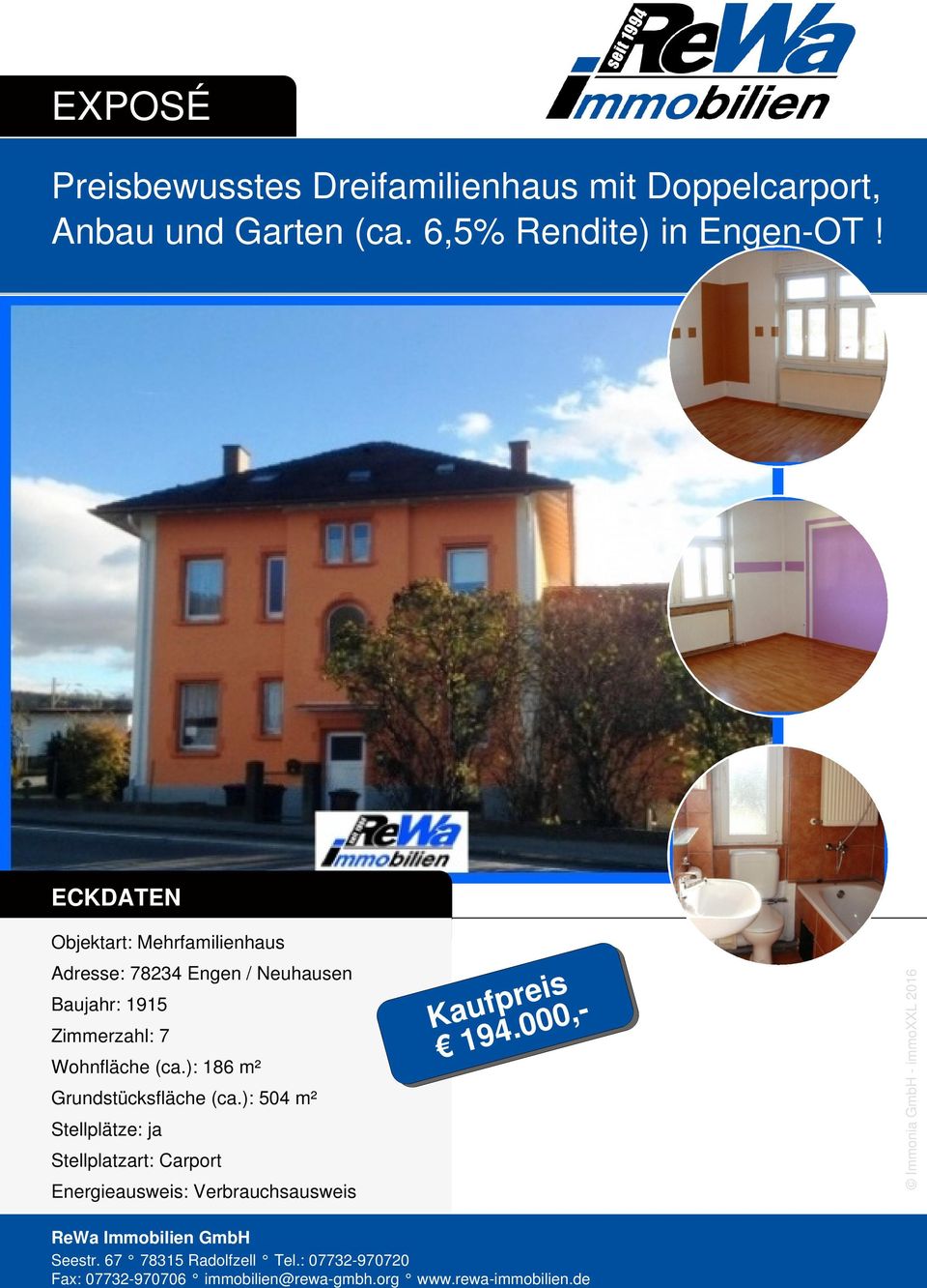 ECKDATEN Adresse: 78234 Engen / Neuhausen Baujahr: 1915 Zimmerzahl: 7 Wohnfläche (ca.): 186 m² eis r p f Kau 4.