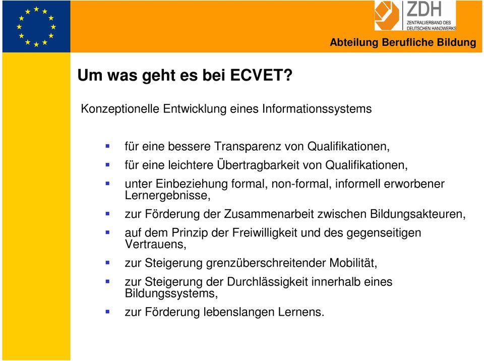 Übertragbarkeit von Qualifikationen, unter Einbeziehung formal, non-formal, informell erworbener Lernergebnisse, zur Förderung der