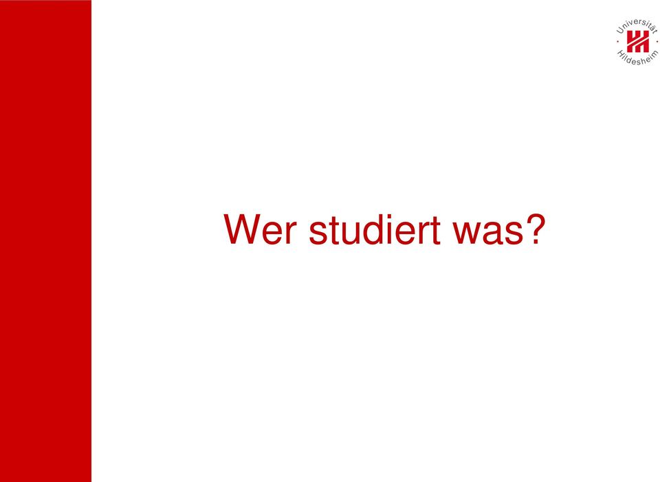was?