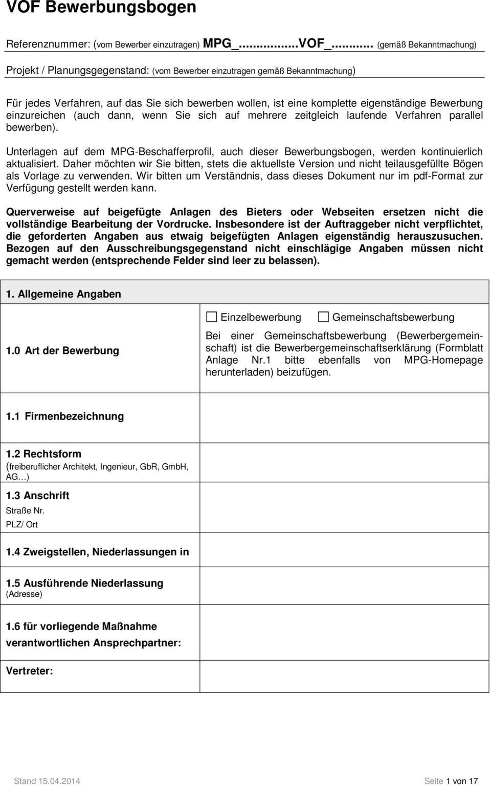 Bewerbung einzureichen (auch dann, wenn Sie sich auf mehrere zeitgleich laufende Verfahren parallel bewerben).