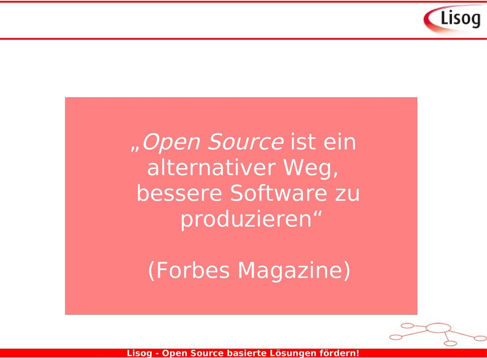 Open Source ist ein alternativer
