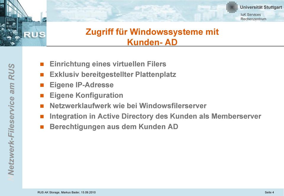 Netzwerklaufwerk wie bei Windowsfilerserver Integration in Active Directory des