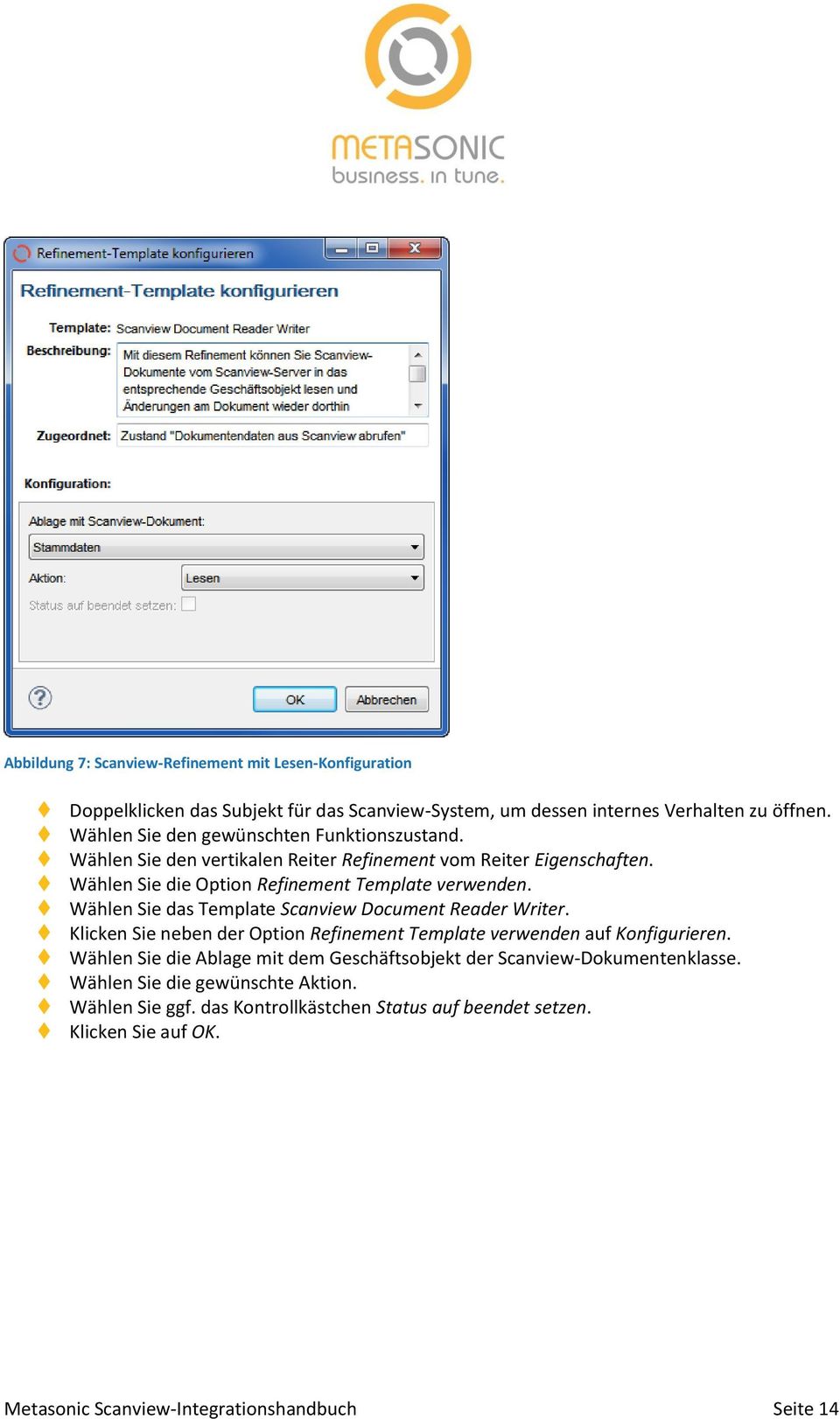 Wählen Sie das Template Scanview Dcument Reader Writer. Klicken Sie neben der Optin Refinement Template verwenden auf Knfigurieren.