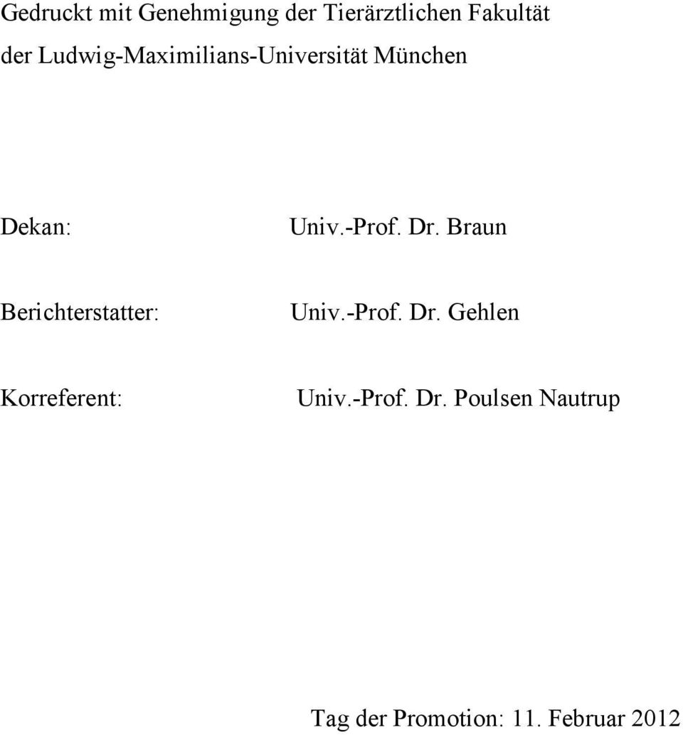 Braun Berichterstatter: Univ.-Prof. Dr.