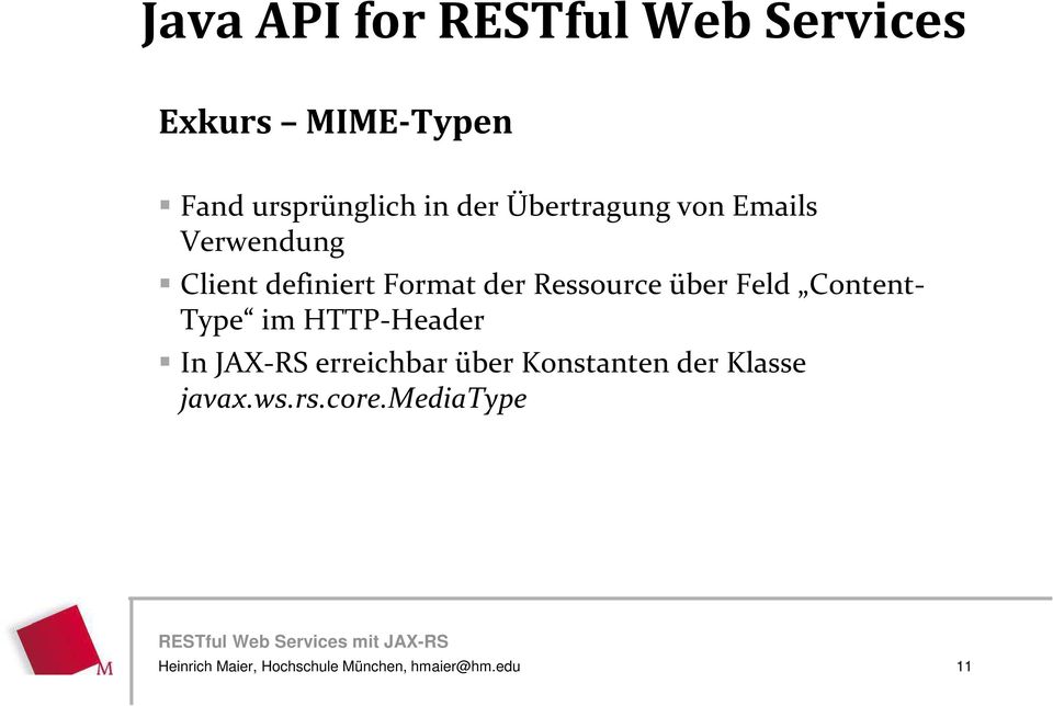 Feld Content- Type im HTTP-Header In JAX-RS erreichbar über Konstanten der