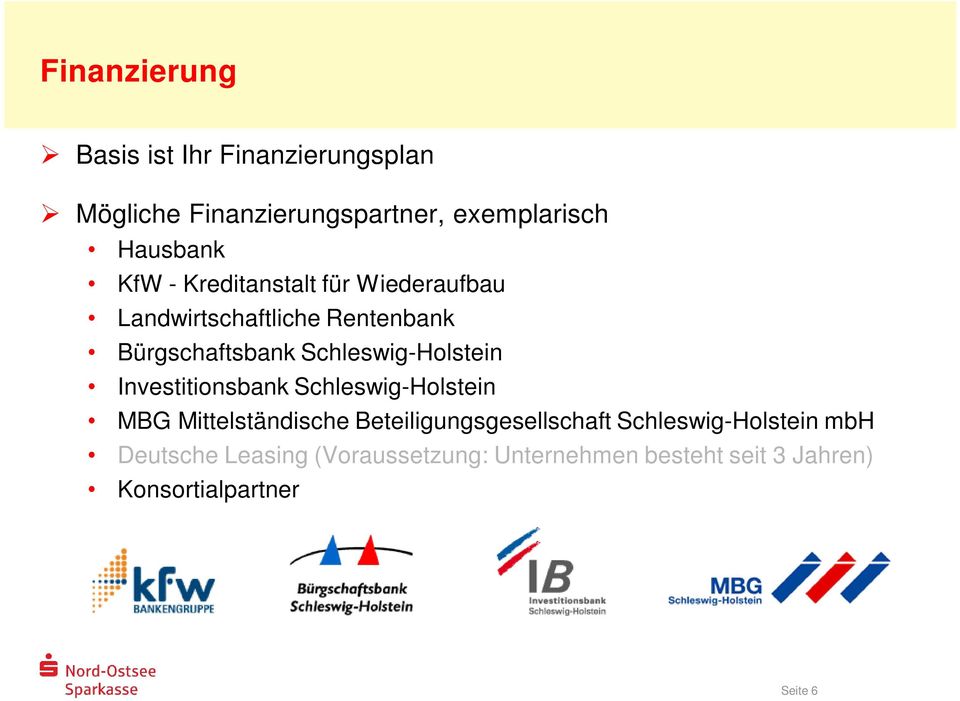 Schleswig-Holstein Investitionsbank Schleswig-Holstein MBG Mittelständische