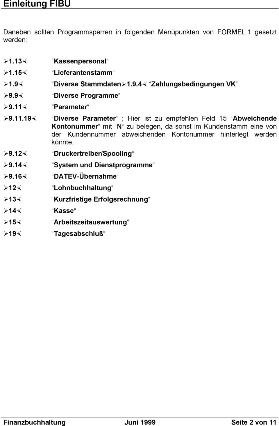 Kassenpersonal Lieferantenstamm Diverse Stammdaten 1.9.