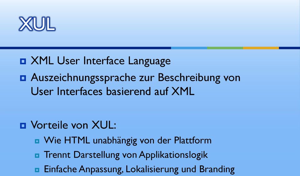 von XUL: Wie HTML unabhängig von der Plattform Trennt