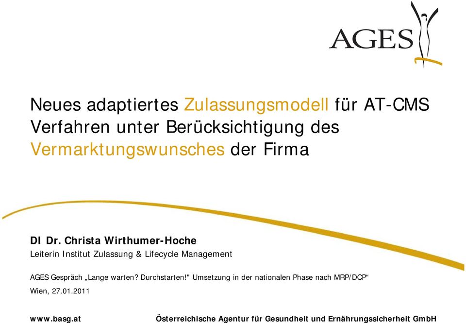 Christa Wirthumer-Hoche Leiterin Institut Zulassung & Lifecycle Management AGES Gespräch Lange