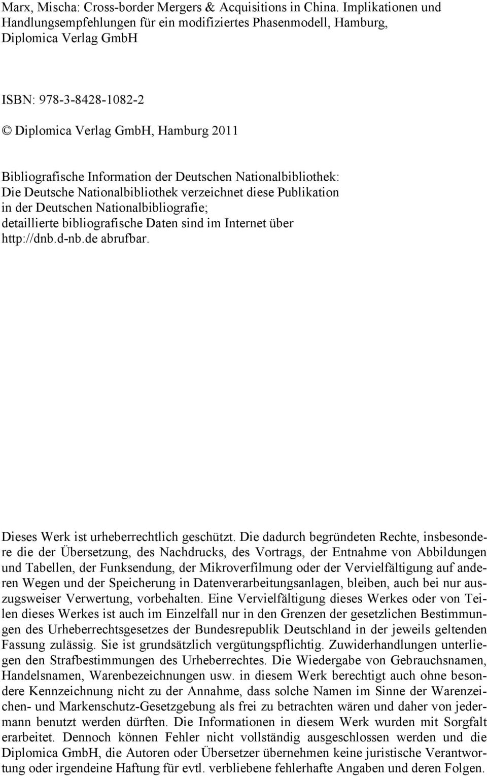 Deutschen Nationalbibliothek: Die Deutsche Nationalbibliothek verzeichnet diese Publikation in der Deutschen Nationalbibliografie; detaillierte bibliografische Daten sind im Internet über http://dnb.