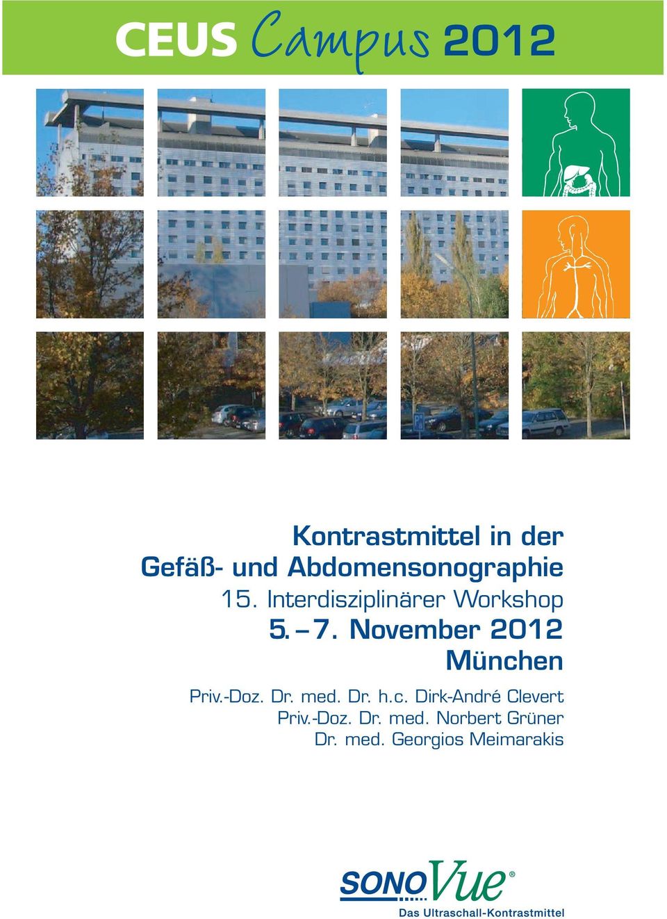November 2012 München Priv.-Doz. Dr. med. Dr. h.c. Dirk-André Clevert Priv.