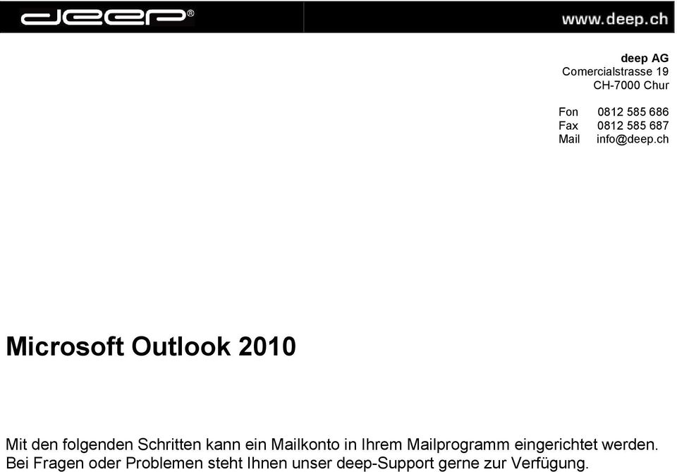 ch Microsoft Outlook 2010 Mit den folgenden Schritten kann ein