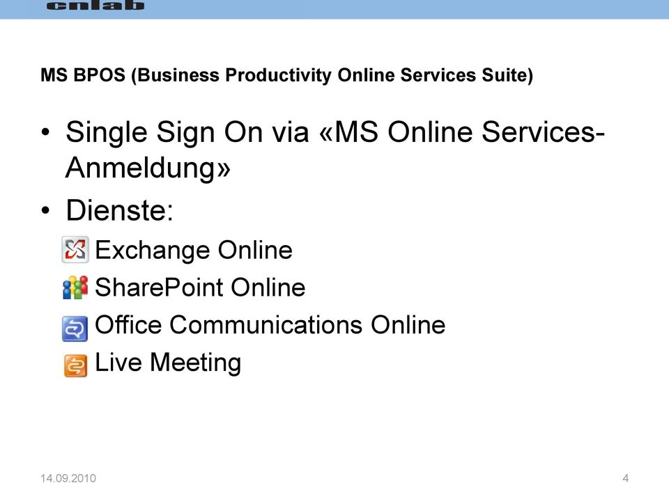 Anmeldung» Dienste: Exchange Online SharePoint
