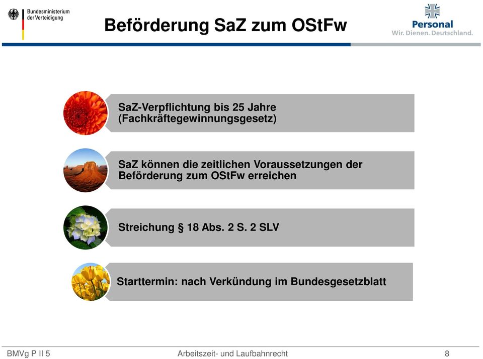 der Beförderung zum OStFw erreichen Streichung 18 Abs. 2 S.