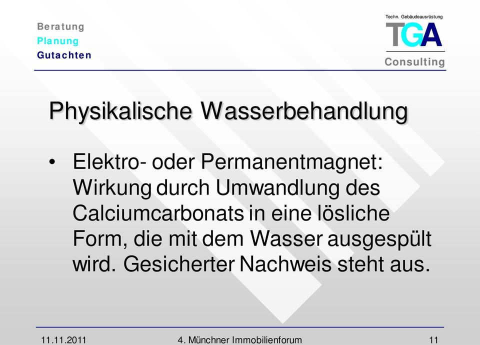 Calciumcarbonats in eine lösliche Form, die mit