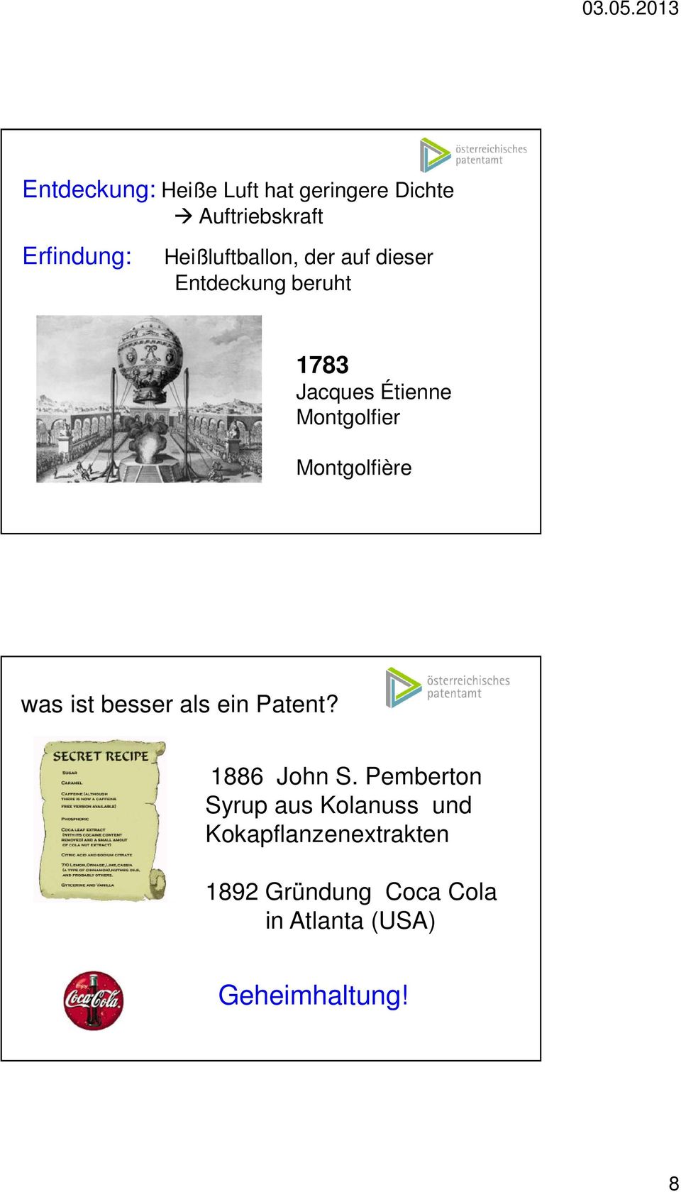 Montgolfier Montgolfière was ist besser als ein Patent? 1886 John S.
