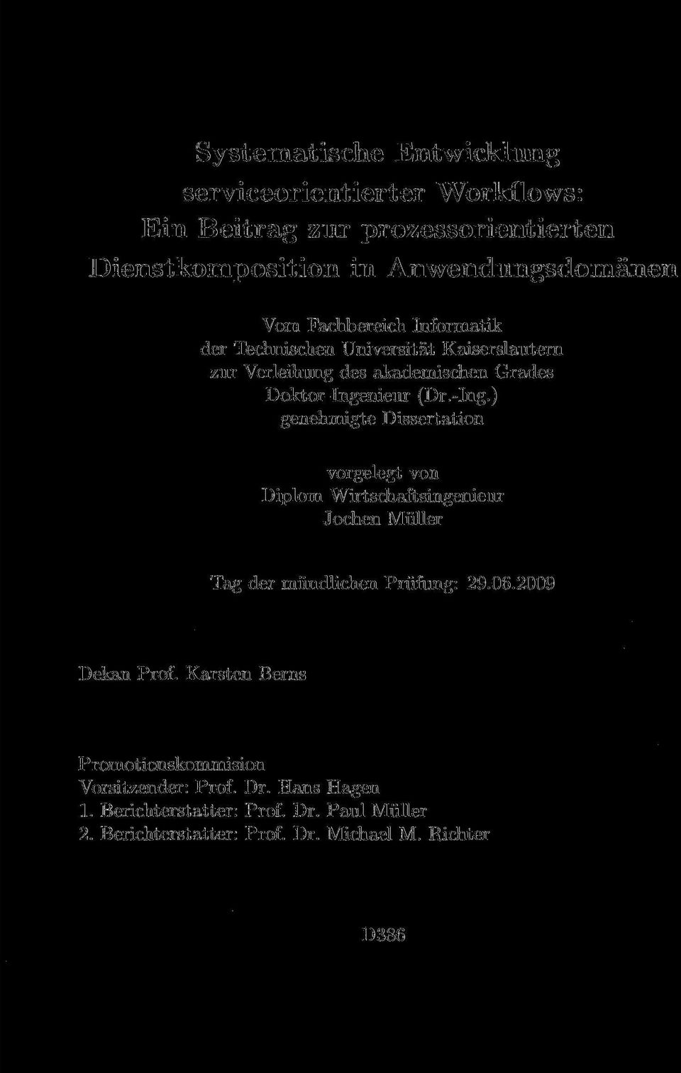 nieur (Dr.-Ing.) genehmigte Dissertation vorgelegt von Diplom Wirtschaftsingenieur Jochen Müller Tag der mündlichen Prüfung: 29.06.