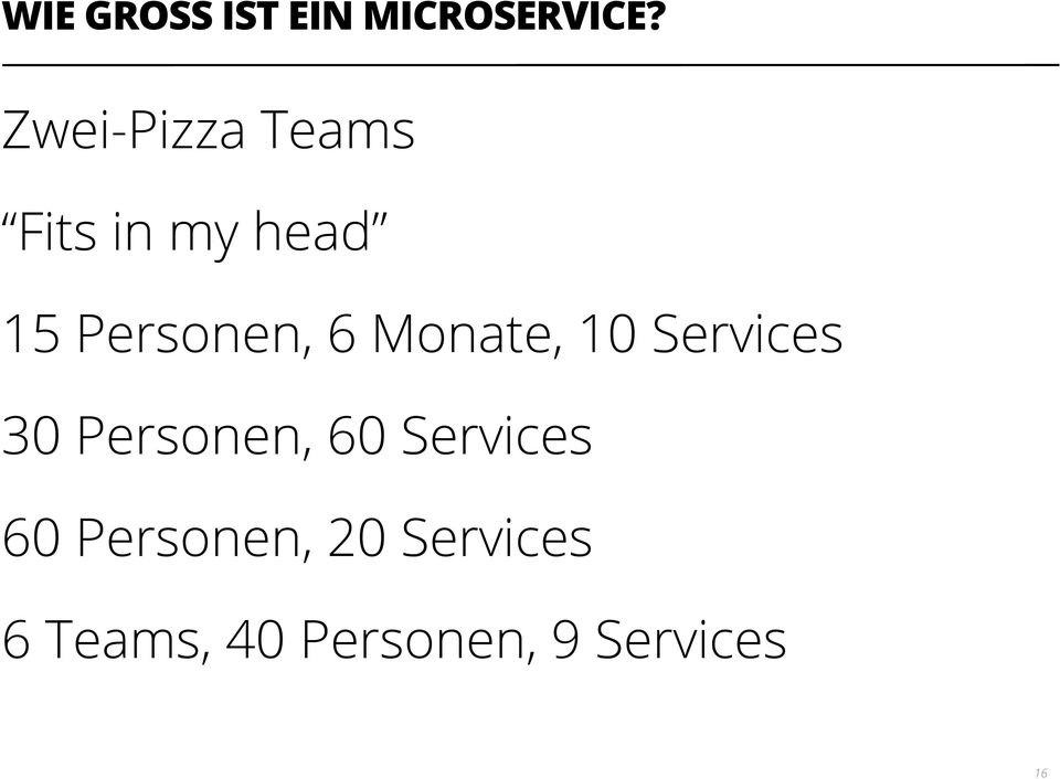 6 Monate, 10 Services 30 Personen, 60 Services