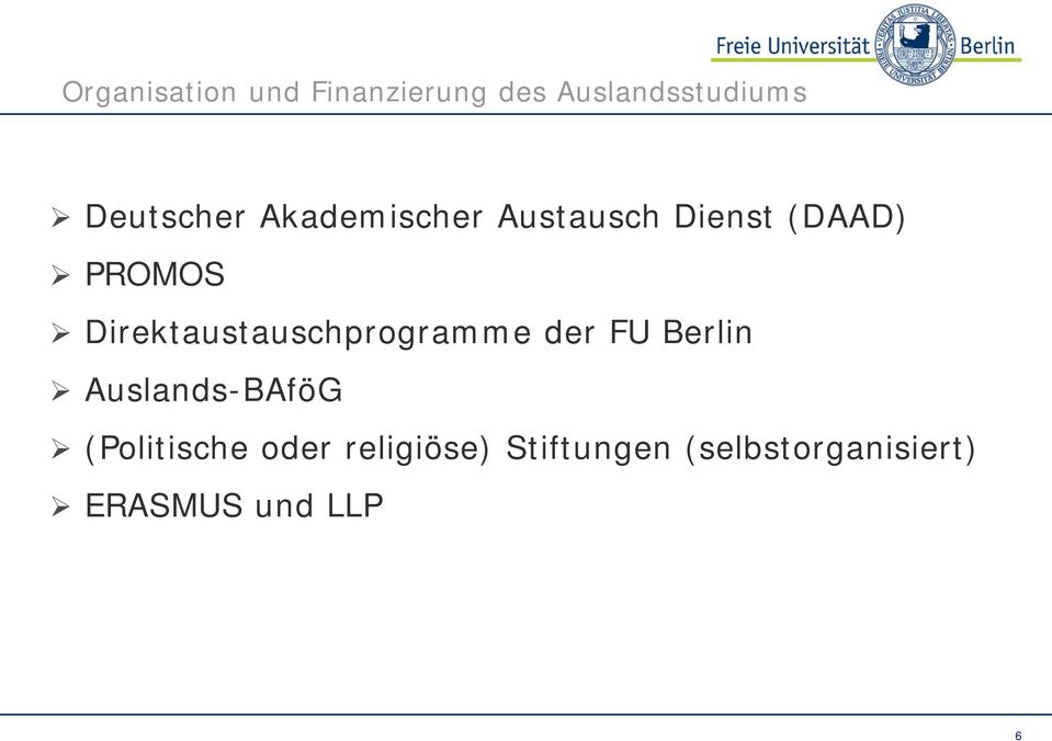 Direktaustauschprogramme der FU Berlin Auslands-BAföG