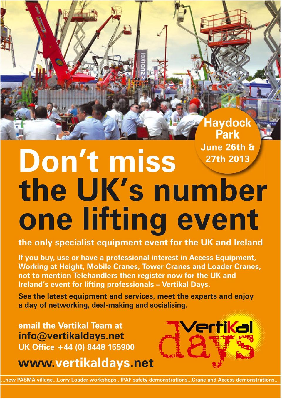 lifting professionals Vertikal Days. See the latest equipment and services, meet the experts and enjoy a day of networking, deal-making and socialising.