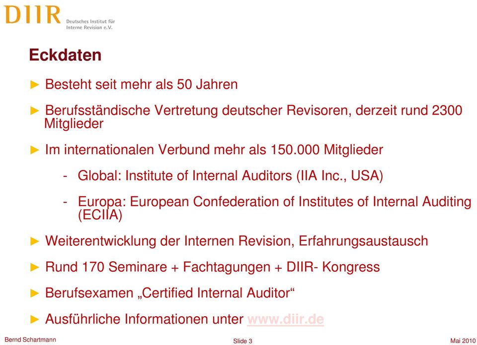 , USA) - Europa: European Confederation of Institutes of Internal Auditing (ECIIA) Weiterentwicklung der Internen Revision,