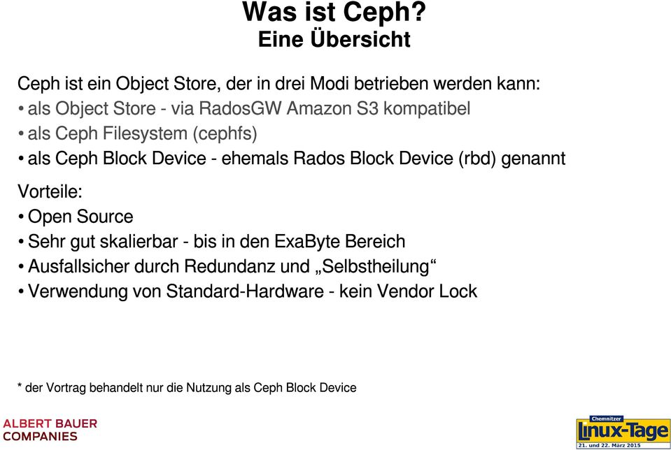 Amazon S3 kompatibel als Ceph Filesystem (cephfs) als Ceph Block Device - ehemals Rados Block Device (rbd) genannt