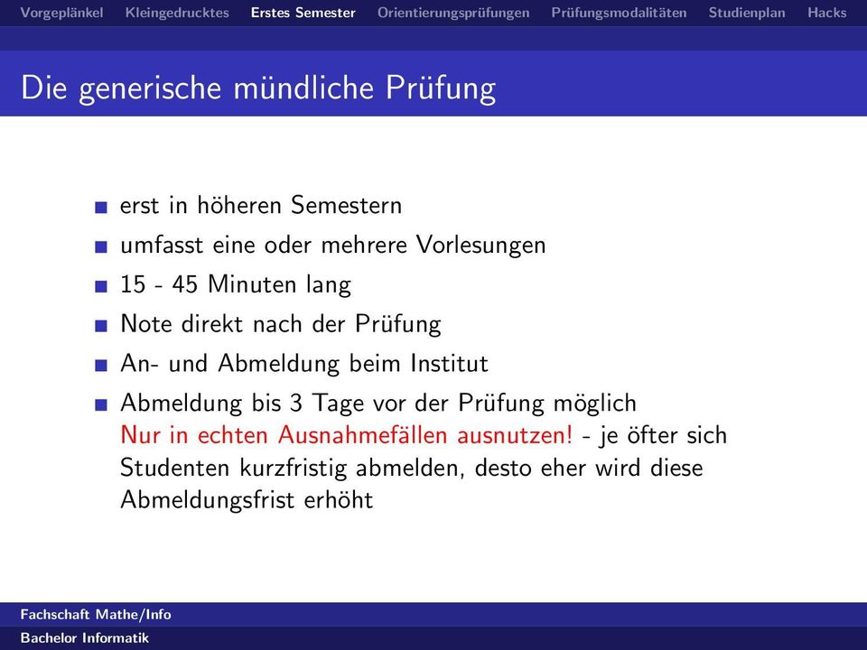 Institut Abmeldung bis 3 Tage vor der Prüfung möglich Nur in echten Ausnahmefällen