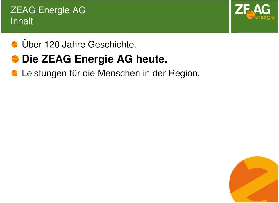 Die ZEAG Energie AG heute.