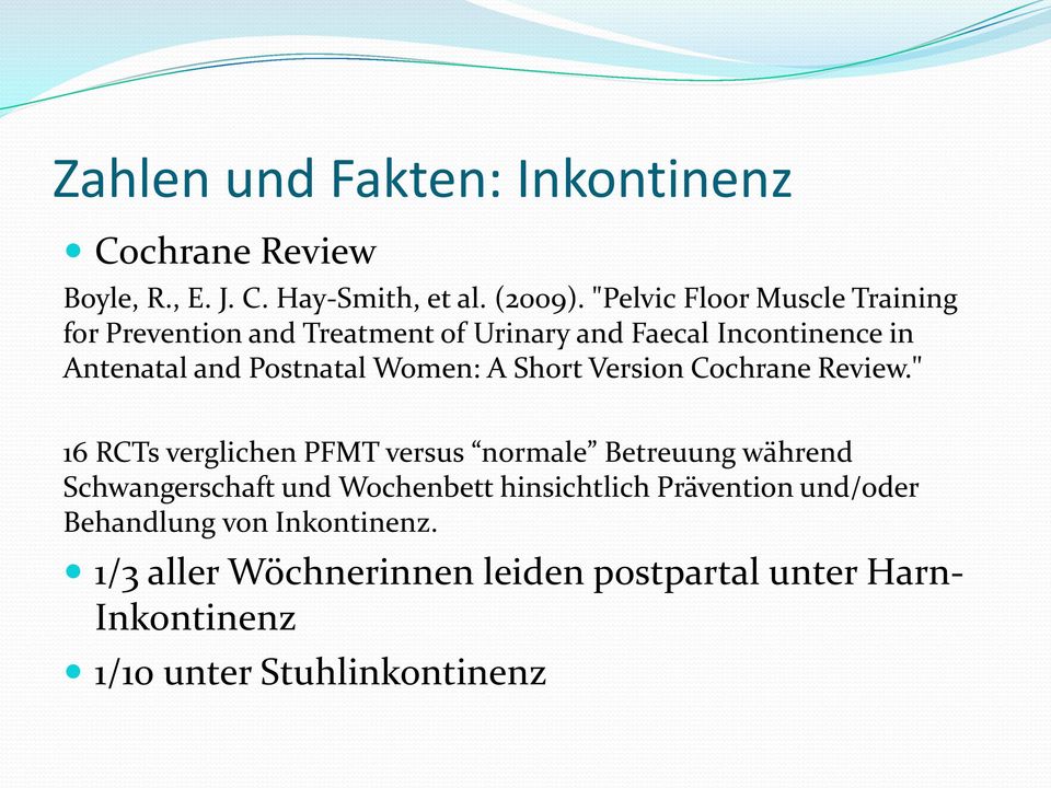Women: A Short Version Cochrane Review.