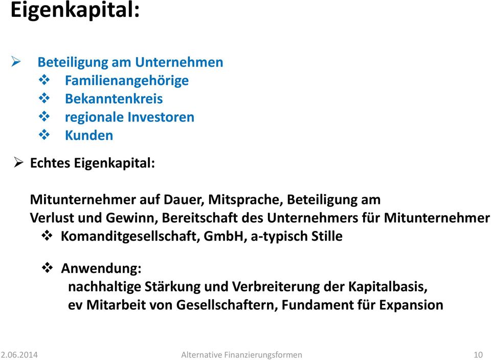 Unternehmers für Mitunternehmer Komanditgesellschaft, GmbH, a-typisch Stille Anwendung: nachhaltige Stärkung und