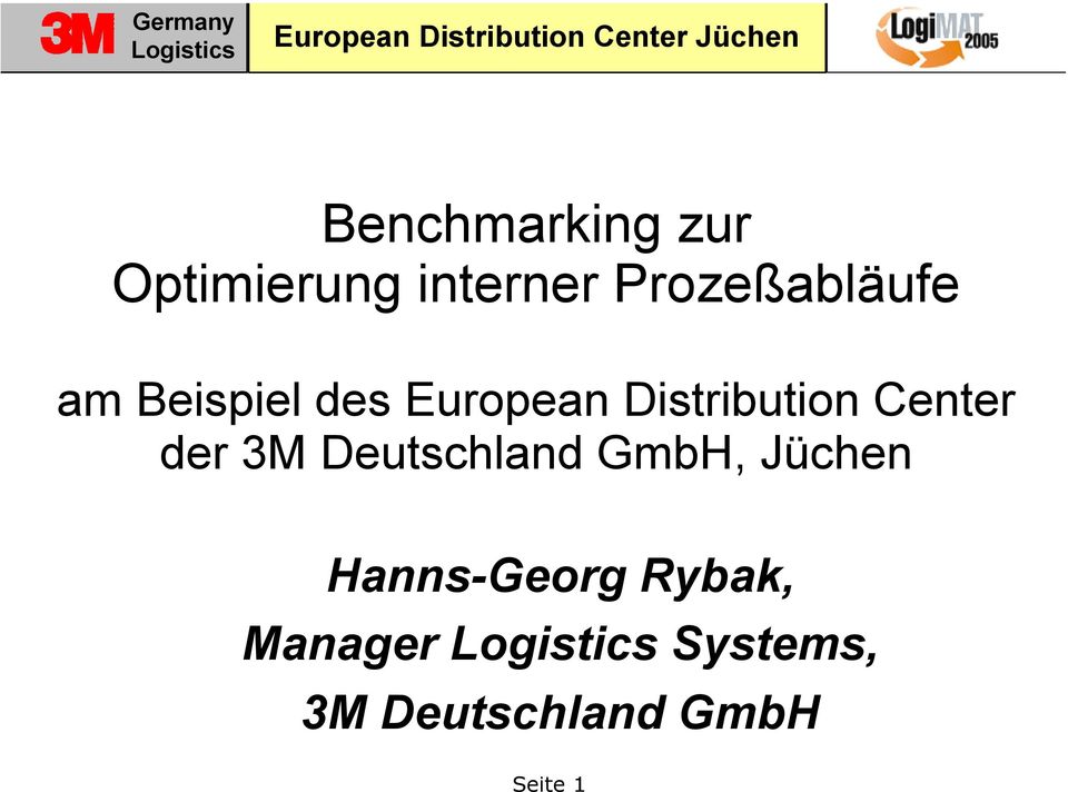 Distribution Center der 3M Deutschland GmbH,