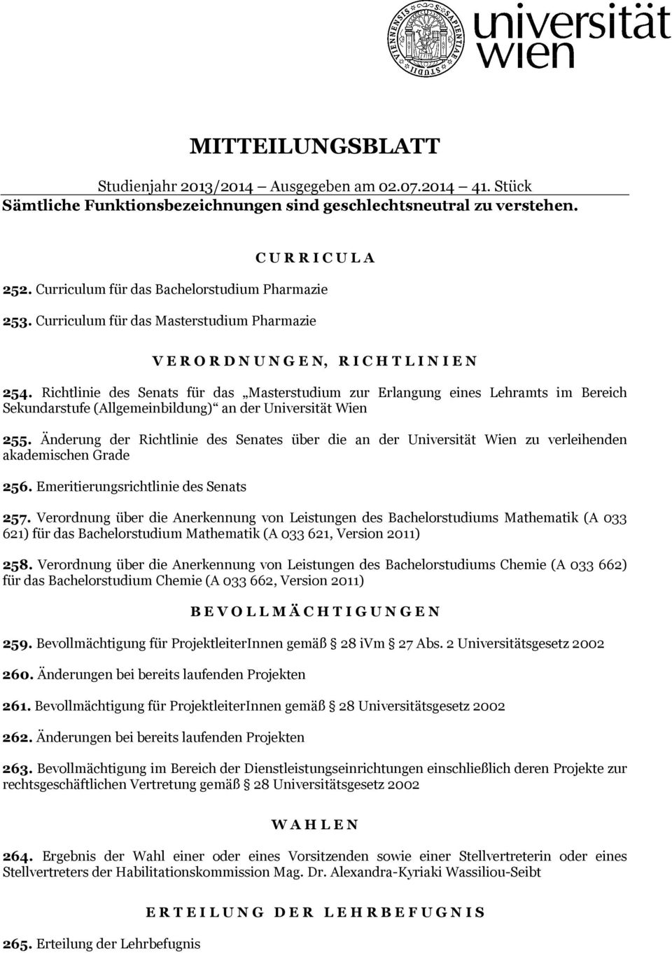 Richtlinie des Senats für das Masterstudium zur Erlangung eines Lehramts im Bereich Sekundarstufe (Allgemeinbildung) an der Universität Wien 255.