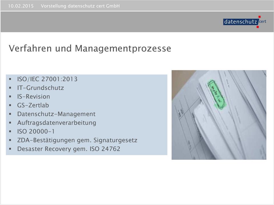 und Managementprozesse ISO/IEC 27001:2013 IT-Grundschutz IS-Revision