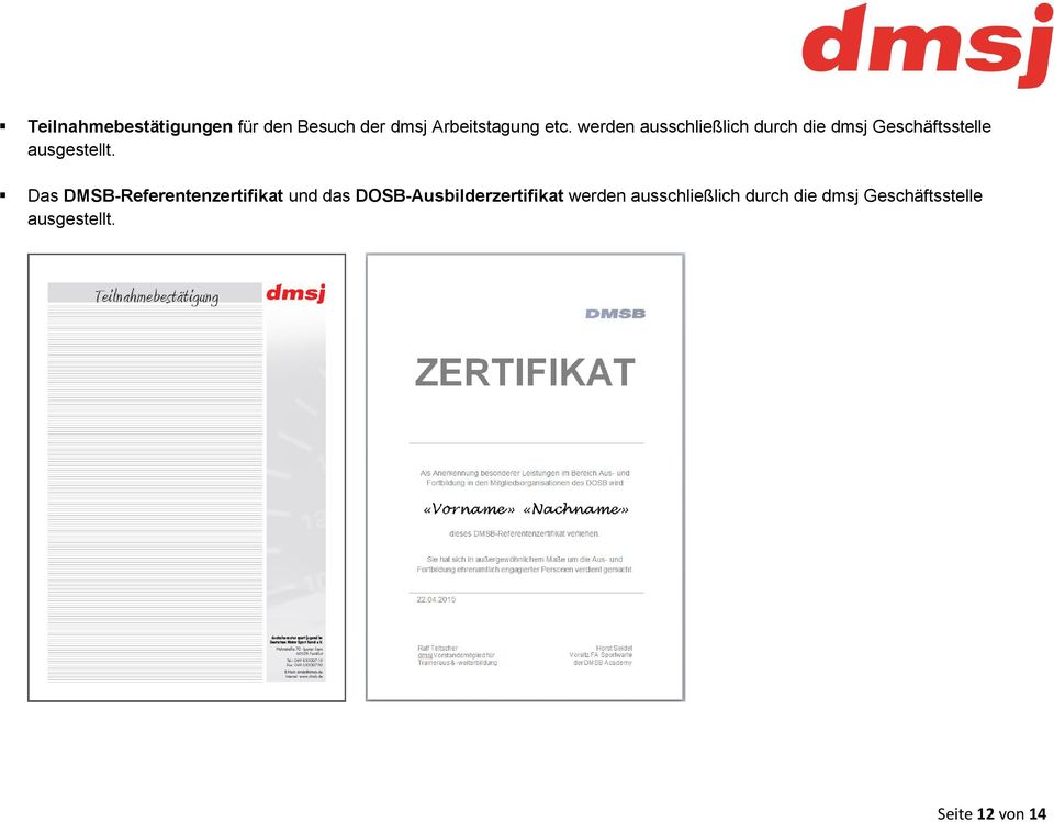 Das DMSB-Referentenzertifikat und das DOSB-Ausbilderzertifikat 