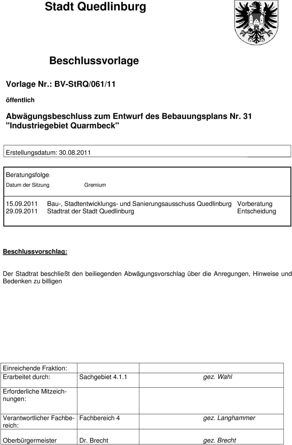 2011 Bau-, Stadtentwicklungs- und Sanierungsausschuss Quedlinburg Vorberatung 29.09.