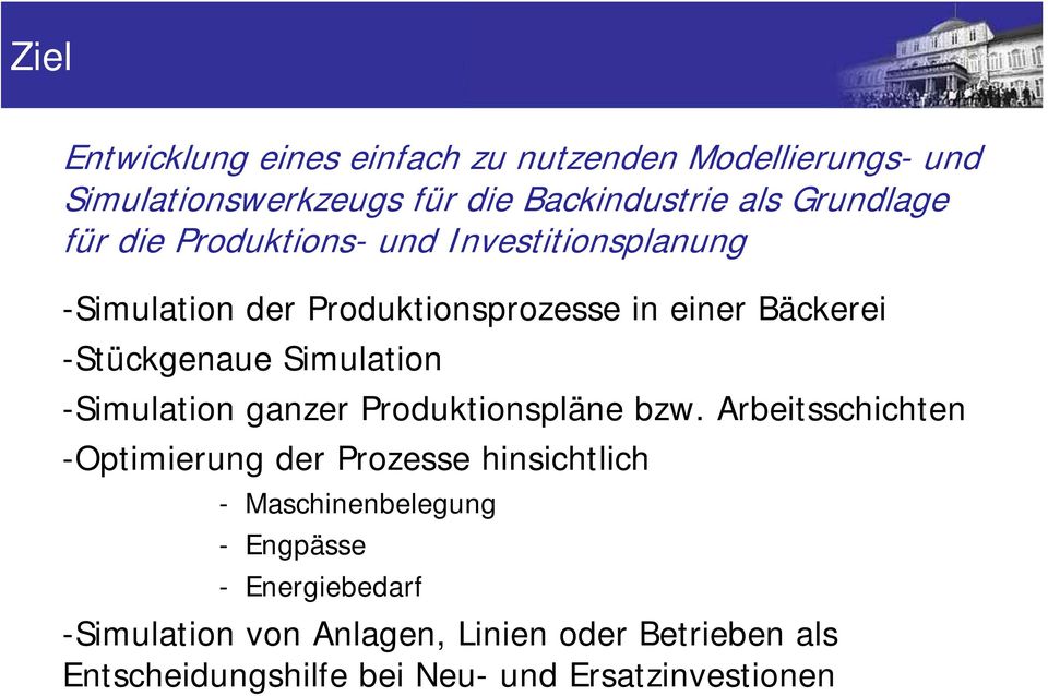Simulation -Simulation ganzer Produktionspläne bzw.