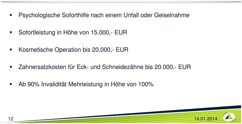 000,- EUR Kosmetische Operation bis 20.