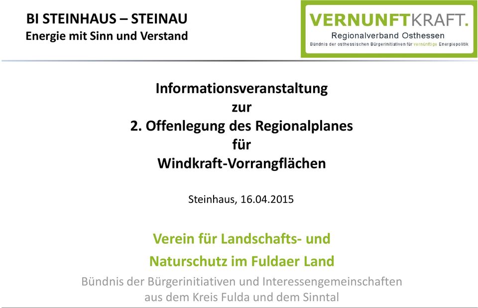 Offenlegung des Regionalplanes für Windkraft-Vorrangflächen Steinhaus, 16.04.